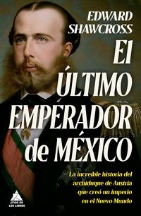 Produktbild: Ultimo Emperador de Mexico, El