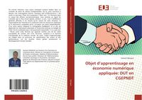 Produktbild: Objet d'apprentissage en &eacute;conomie num&eacute;rique appliqu&eacute;e: DUT en CGEPNDT