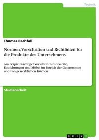 Produktbild: Normen, Vorschriften und Richtlinien f&uuml;r die Produkte des Unternehmens