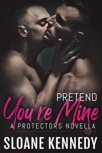 Produktbild: Pretend You're Mine: A Protectors Short Story
