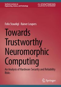 Produktbild: Towards Trustworthy Neuromorphic Computing