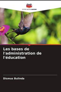 Produktbild: Les bases de l'administration de l'&eacute;ducation