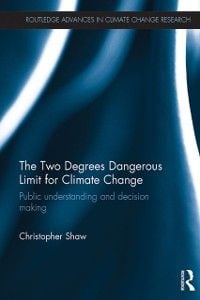 Produktbild: The Two Degrees Dangerous Limit for Climate Change