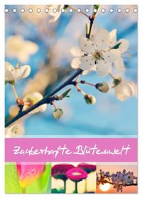 Produktbild: Zauberhafte Bl&uuml;tenwelt / Planer (Tischkalender 2026 DIN A5 hoch), CALVENDO Monatskalender