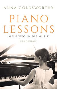 Bild vom Artikel Piano Lessons vom Autor Anna Goldsworthy