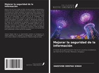 Produktbild: Mejorar la seguridad de la informaci&oacute;n