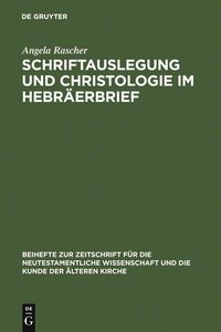 Produktbild: Schriftauslegung und Christologie im Hebr&auml;erbrief