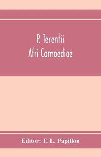 Produktbild: P. Terentii Afri Comoediae