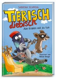Produktbild: Tierisch diebisch (Band 2) &ndash; Alle Krallen voll zu tun