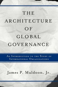 Produktbild: The Architecture Of Global Governance