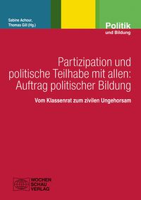 Produktbild: Partizipation und politische Teilhabe mit allen: Auftrag politischer Bildung