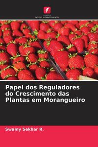Produktbild: Papel dos Reguladores do Crescimento das Plantas em Morangueiro