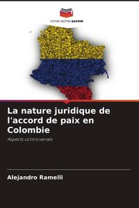 Produktbild: La nature juridique de l'accord de paix en Colombie