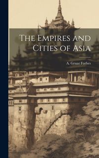 Produktbild: The Empires and Cities of Asia
