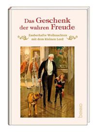 Bild vom Artikel Das Geschenk der wahren Freude vom Autor Frances Hodgson Burnett
