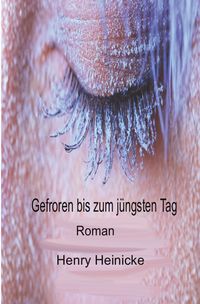 Produktbild: Gefroren bis zum j&uuml;ngsten Tag