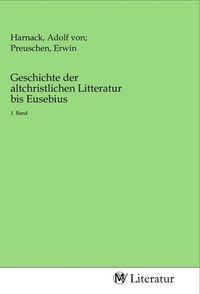 Produktbild: Geschichte der altchristlichen Litteratur bis Eusebius