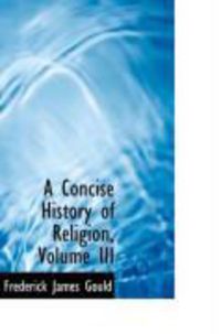 Produktbild: A Concise History of Religion, Volume III