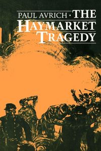 Produktbild: The Haymarket Tragedy