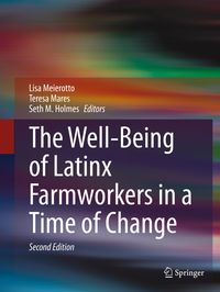 Produktbild: The Well-Being of Latinx Farmworkers in a Time of Change