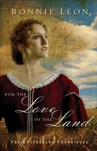 Produktbild: For the Love of the Land (Queensland Chronicles Book #2)