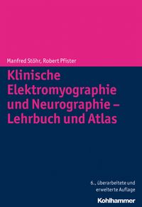 Produktbild: Klinische Elektromyographie und Neurographie - Lehrbuch und Atlas