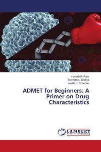 Produktbild: ADMET for Beginners: A Primer on Drug Characteristics