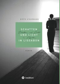 Bild vom Artikel Schatten und Licht in Lissabon vom Autor Birte Stährmann