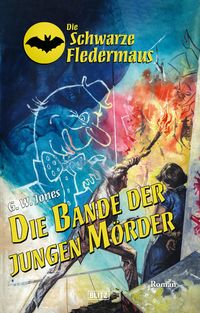Produktbild: Die schwarze Fledermaus 56: Die Bande der jungen M&ouml;rder