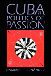 Produktbild: Cuba and the Politics of Passion