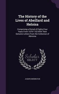 Produktbild: The History of the Lives of Abeillard and Heloisa