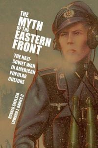 Produktbild: The Myth of the Eastern Front