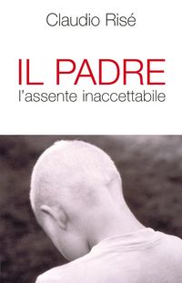 Produktbild: Il Padre l'assente inaccettabile