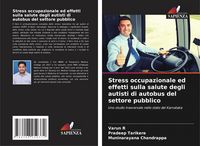 Produktbild: Stress occupazionale ed effetti sulla salute degli autisti di autobus del settore pubblico
