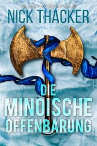 Produktbild: Die Minoische Offenbarung (Harvey Bennett Thrillers - German, #10)