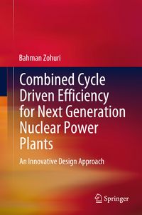 Produktbild: Combined Cycle Driven Efficiency for Next Generation Nuclear Power Plants