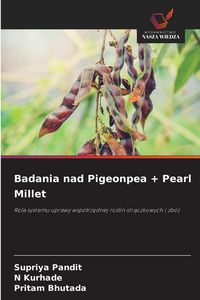 Produktbild: Badania nad Pigeonpea + Pearl Millet