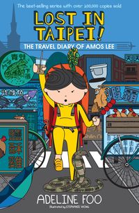 Produktbild: Lost in Taipei! (The Travel Diary of Amos Lee, #1)