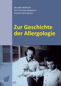 Bild vom Artikel Zur Geschichte der Allergologie vom Autor Brunello Wüthrich