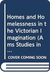 Produktbild: Homes and Homelessness in the Victorian Imagination