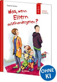 Produktbild: Was, wenn Eltern auseinandergehen? (Starke Kinder, gl&uuml;ckliche Eltern)