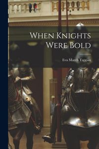Produktbild: When Knights Were Bold