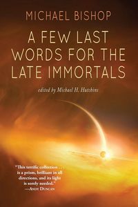 Produktbild: A Few Last Words for the Late Immortals