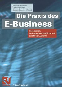 Bild vom Artikel Die Praxis des E-Business vom Autor Helmut Dohmann