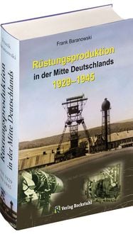 Produktbild: R&uuml;stungsproduktion in der Mitte Deutschlands 1929 &ndash; 1945
