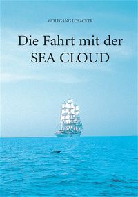 Bild vom Artikel Die Fahrt mit der Sea Cloud vom Autor Wolfgang Losacker