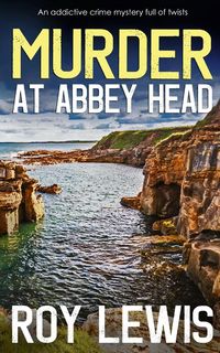 Produktbild: MURDER AT ABBEY HEAD an addictive crime mystery full of twists