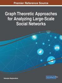 Produktbild: Graph Theoretic Approaches for Analyzing Large-Scale Social Networks