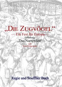 Produktbild: Die Zugv&ouml;gel - Regie & Soufflier Buch