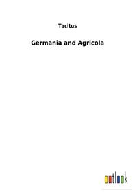 Bild vom Artikel Germania and Agricola vom Autor Tacitus